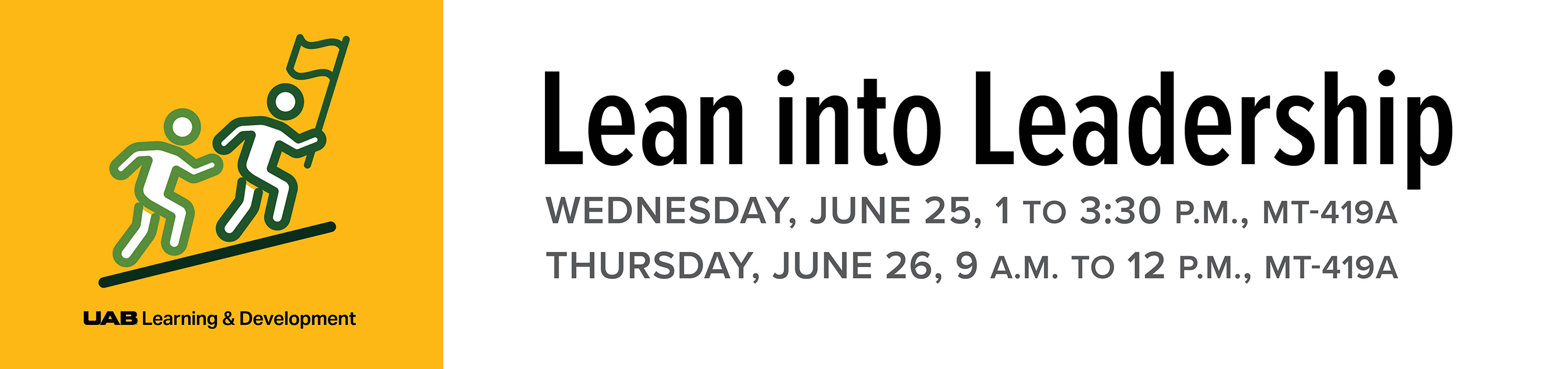 Register for Lean into Leadership, Wednesday, June 25, 2025 from 1 to 3:30 p.m., MT-419A