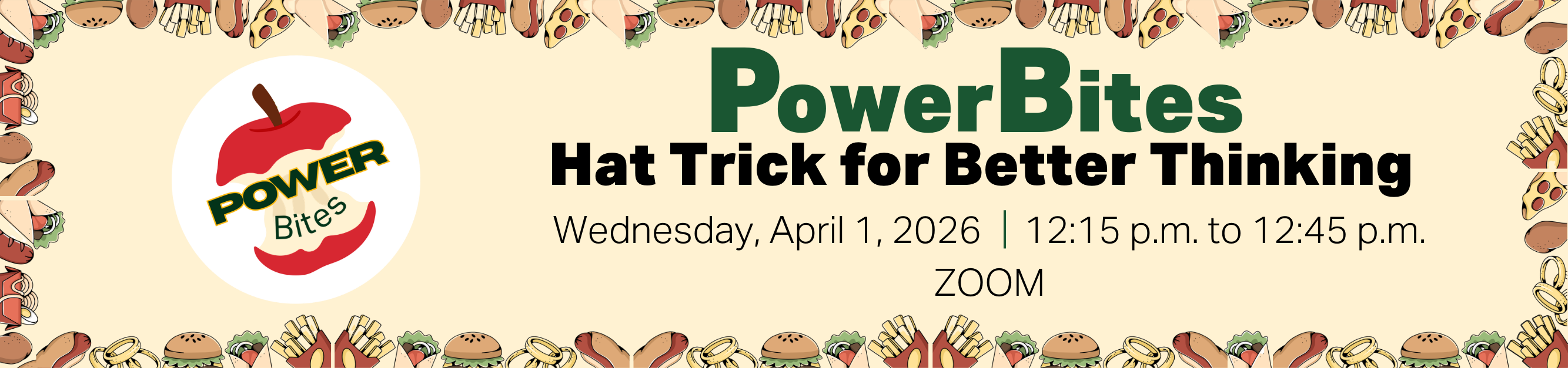 Register for Power Bites, Hat Trick for Better Thinking, Wednesday, April 1, 2026, from 12:15 p.m. to 12:45 p.m., Zoom