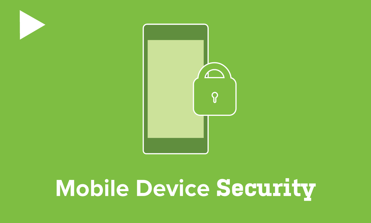 Mobile Device Security