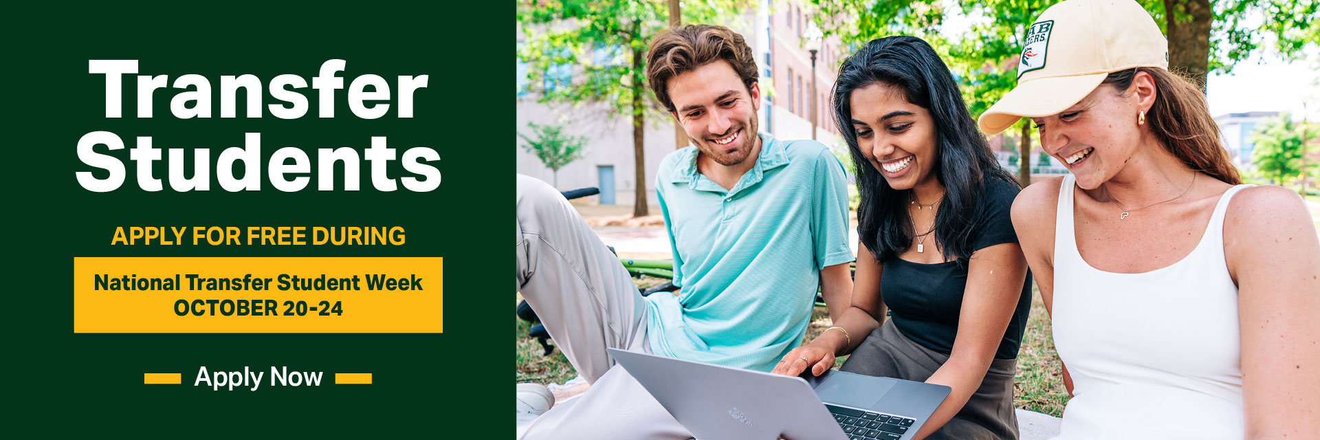 Transfer Students: apply for free during national transfer student week Oct 20-24. Apply now.
