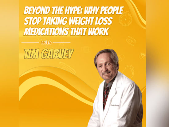 Beyond the Hype: Why People Stop Taking Weight Loss Medications That Work with Tim Garvey