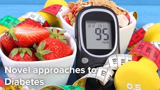 Novel Approaches to Diabetes
